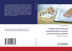 Copertina di Integral assessment and prognostication of national economy sectors potential