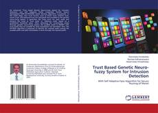 Trust Based Genetic Neuro-fuzzy System for Intrusion Detection kitap kapağı