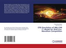 Copertina di CFD Simulation of ABU CAR 11 Model for Shell Eco-Marathon Competition