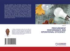 Copertina di PROCUREMENT PERFORMANCE AND OPERATIONAL EFFICIENCY