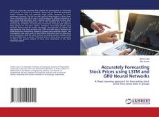 Copertina di Accurately Forecasting Stock Prices using LSTM and GRU Neural Networks