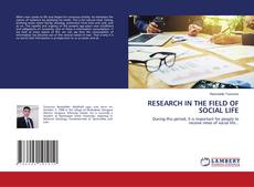 Bookcover of RESEARCH IN THE FIELD OF SOCIAL LIFE
