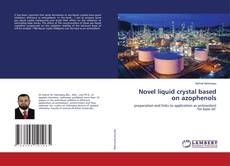 Copertina di Novel liquid crystal based on azophenols