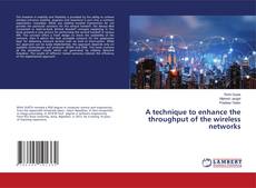 Copertina di A technique to enhance the throughput of the wireless networks