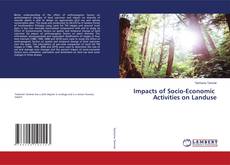 Copertina di Impacts of Socio-Economic Activities on Landuse