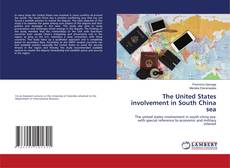 Copertina di The United States involvement in South China sea