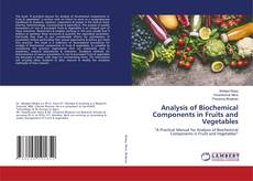 Copertina di Analysis of Biochemical Components in Fruits and Vegetables