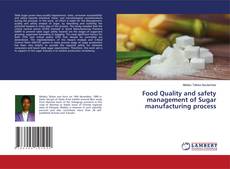 Copertina di Food Quality and safety management of Sugar manufacturing process