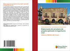 Borítókép a  Elaboração de um plano de projeto aplicado à engenharia civil - hoz