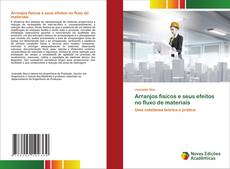 Borítókép a  Arranjos físicos e seus efeitos no fluxo de materiais - hoz