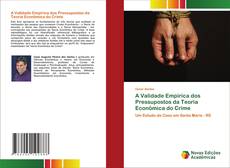 Couverture de A Validade Empírica dos Pressupostos da Teoria Econômica do Crime