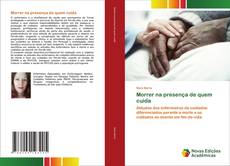 Bookcover of Morrer na presença de quem cuida