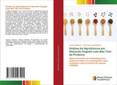 Copertina di Análise de Agrotóxicos em Alimento Vegetal com Alto Teor de Proteína