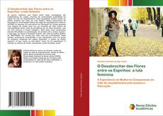 Copertina di O Desabrochar das Flores entre os Espinhos: a luta feminina