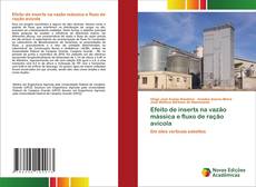 Copertina di Efeito de inserts na vazão mássica e fluxo de ração avícola