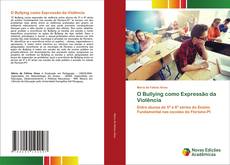 Couverture de O Bullying como Expressão da Violência
