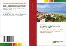 Copertina di O Impacto da Comunicação Externa da GNR