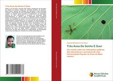 Couverture de Três Anos De Sonho E Suor