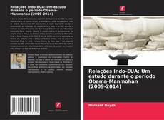 Buchcover von Relações Indo-EUA: Um estudo durante o período Obama-Manmohan (2009-2014)