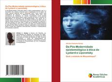 Couverture de Da Pós-Modernidade epistemológica à ética de Lyotard e Lipovetsky