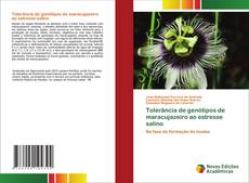 Bookcover of Tolerancia de genótipos de maracujazeiro ao estresse salino