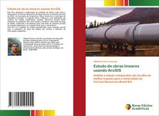 Bookcover of Estudo de obras lineares usando ArcGIS