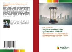 Copertina di Violência doméstica: até quando vamos suportar?