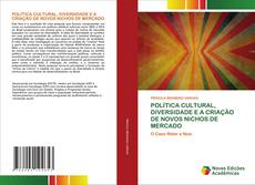 Bookcover of POLíTICA CULTURAL, DIVERSIDADE E A CRIA??O DE NOVOS NICHOS DE MERCADO