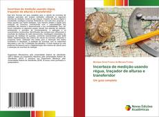 Incerteza de medição usando régua, traçador de alturas e transferidor的封面