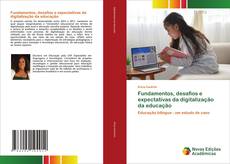 Copertina di Fundamentos, desafios e expectativas da digitalização da educação