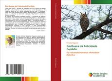 Copertina di Em Busca da Felicidade Perdida