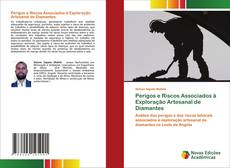 Copertina di Perigos e Riscos Associados à Exploração Artesanal de Diamantes