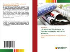 Copertina di Os impactos do Covid-19 no turismo do destino insular da Madeira