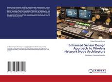 Copertina di Enhanced Sensor Design Approach to Wireless Network Node Architecture