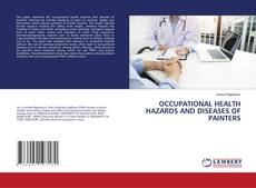 Copertina di OCCUPATIONAL HEALTH HAZARDS AND DISEASES OF PAINTERS