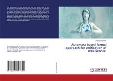 Copertina di Automata based formal approach for verification of Web Service