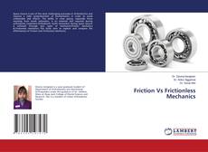 Copertina di Friction Vs Frictionless Mechanics