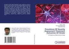 Copertina di Prevalence Of Severity Assessment Treatment Outcomes Of Stroke