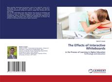 Copertina di The Effects of Interactive Whiteboards