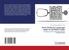 Copertina di From Ordinary Language Logic to Symbolic Logic