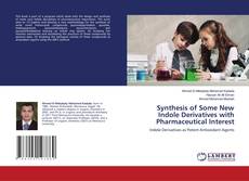 Copertina di Synthesis of Some New Indole Derivatives with Pharmaceutical Interest