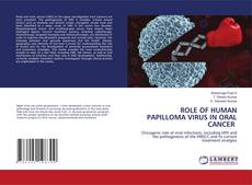 Copertina di ROLE OF HUMAN PAPILLOMA VIRUS IN ORAL CANCER