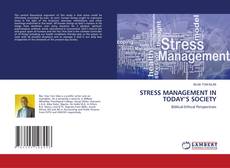 Copertina di STRESS MANAGEMENT IN TODAY’S SOCIETY
