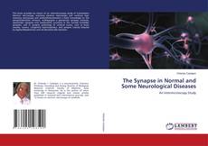 Buchcover von The Synapse in Normal and Some Neurological Diseases