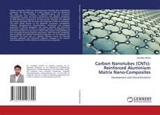 Buchcover von Carbon Nanotubes (CNTs): Reinforced Aluminium Matrix Nano-Composites