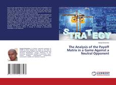 Copertina di The Analysis of the Payoff Matrix in a Game Against a Neutral Opponent