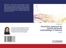 Copertina di Simulation approach by system dynamics methodology in industry