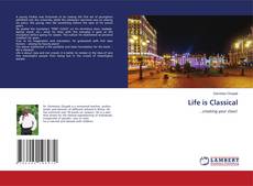 Copertina di Life is Classical