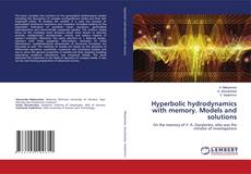 Buchcover von Hyperbolic hydrodynamics with memory. Models and solutions