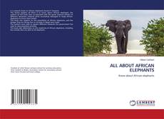 Copertina di ALL ABOUT AFRICAN ELEPHANTS
